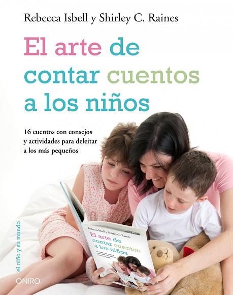 ARTE DE CONTAR CUENTOS A LOS NIÑOS | 9788497544498 | ISBELL,REBECA+RAINES,SHIRLEY C,