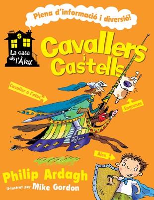 CAVALLERS I CASTELLS | 9788424636920 | ARDAGH,PHILIP GORDON,MIKE