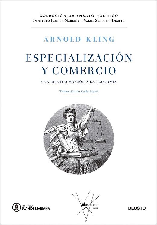 ESPECIALIZACIÓN Y COMERCIO. UNA REINTRODUCCIÓN A LA ECONOMÍA | 9788423437245 | KLING, ARNOLD