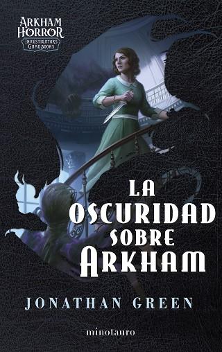 LA OSCURIDAD SOBRE ARKHAM LIBRO JUEGO | 9788445018156 | GREEN, JONATHAN