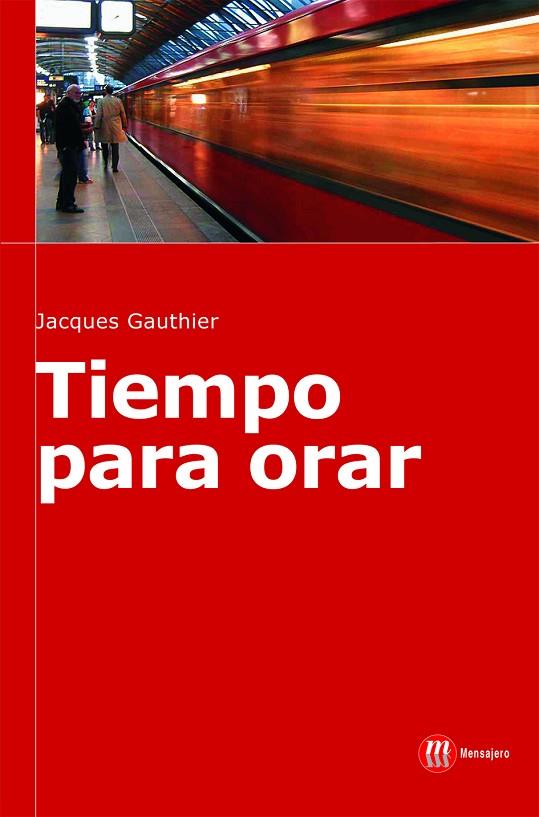 TIEMPO PARA ORAR | 9788427129177 | GAUTHIER,JACQUES