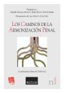 CAMINOS DE LA ARMONIZACION PENAL | 9788498766394 | DELMAS-MARTY,MIREILLE SIEBER,ULRICH MUÑOZ DE MORALES,MARTA