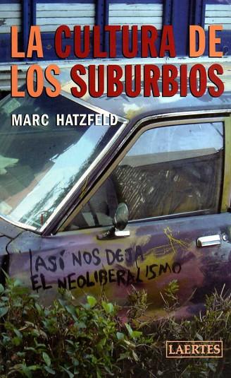 CULTURA DE LOS SUBURBIOS | 9788475846002 | HATZFELD,MARC