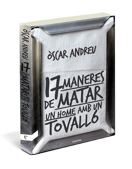 17 MANERES DE MATAR UN HOME AMB UN TOVALLO | 9788494093807 | ANDREU,OSCAR