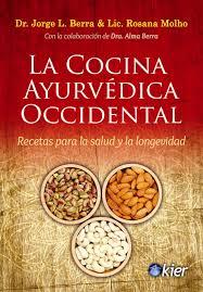 LA COCINA AYURVÉDICA OCCIDENTAL | 9788417581220 | BERRA, JORGE LUIS/MOLHO, ROSANA