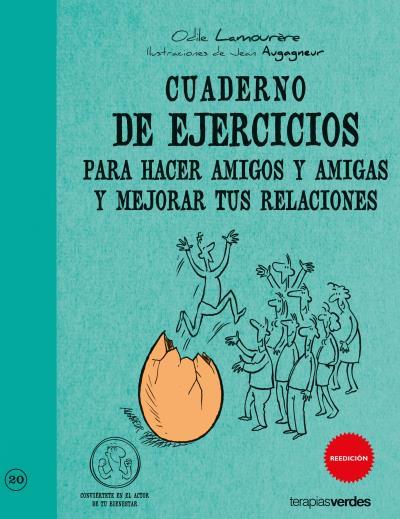 CUADERNO DE EJERCICIOS PARA HACER AMIGOS Y AMIGAS Y MEJORAR TUS RELACIONES | 9788492716791 | LAMOURERE,ODILE