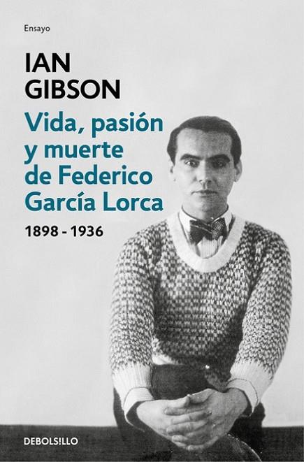 VIDA, PASION Y MUERTE DE FEDERICO GARCIA LORCA 1898-1936 | 9788466333887 | GIBSON,IAN
