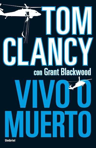 VIVO O MUERTO | 9788492915026 | CLANCY,TOM