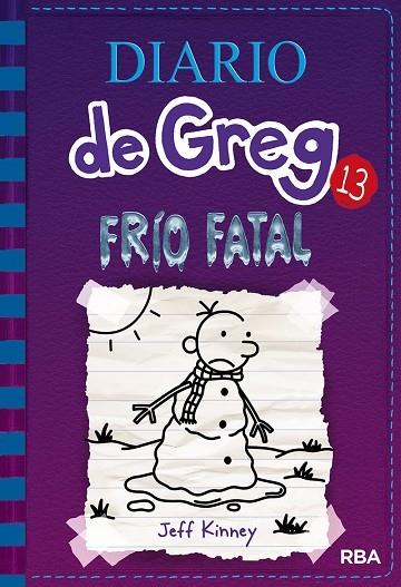 DIARIO DE GREG 13. FRÍO FATAL | 9788427213128 | KINNEY , JEFF