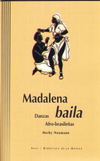 MADALENA BAILA. DANZAS AFRO-BRASILEÑAS | 9788446014256 | NEUMANN,HERBY