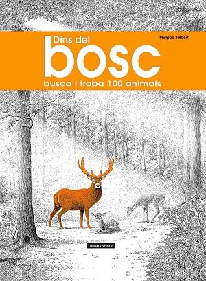 DINS DEL BOSC BUSCA I TROBA 100 ANIMALS | 9788418520563 | JALBERT, PHILIPPE