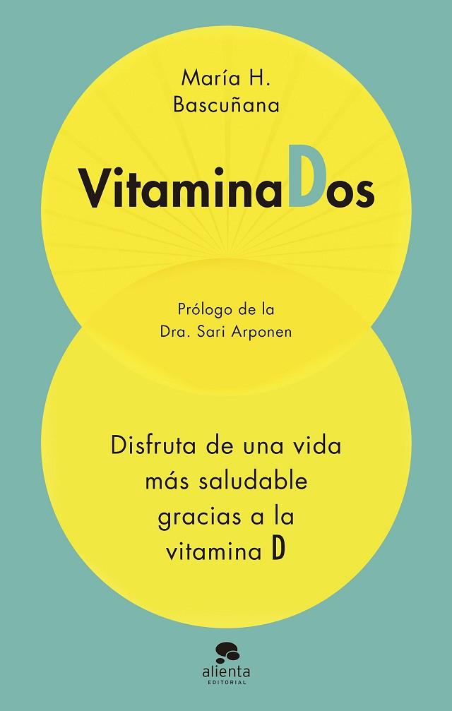 VITAMINADOS. DISFRUTA DE UNA VIDA MÁS SALUDABLE GRACIAS A LA VITAMINA D | 9788413441672 | HERNÁNDEZ BASCUÑANA, MARIA