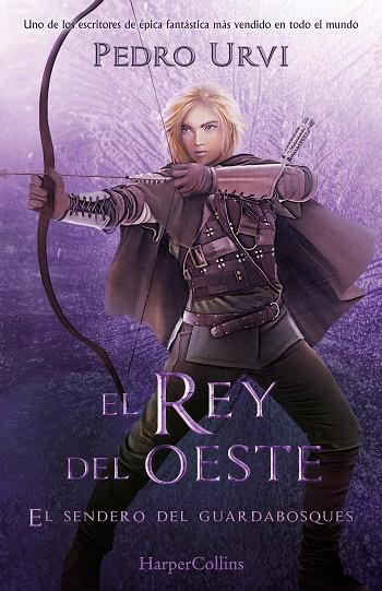 EL REY DEL OESTE. EL SENDERO DEL GUARDABOSQUES LIBRO 7 | 9788419883162 | URVI, PEDRO