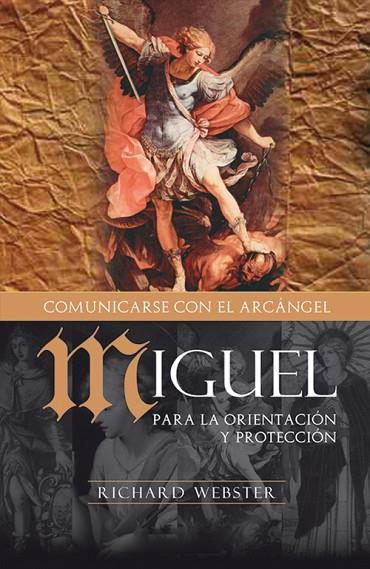 COMUNICANDOSE CON EL ARCANGEL MIGUEL | 9788496111486 | WEBSTER,RICHARD