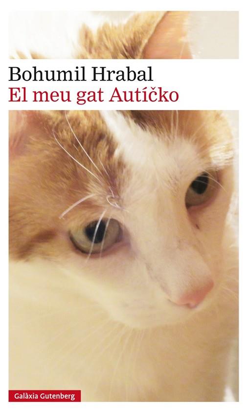 MEU GAT EUTICKO | 9788416734146 | HRABAL,BOHUMIL