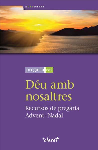 DEU AMB NOSALTRES. PREGARIA CAT, ADVENT-NADAL | 9788498466799 | JESUITES DE CATALUNYA