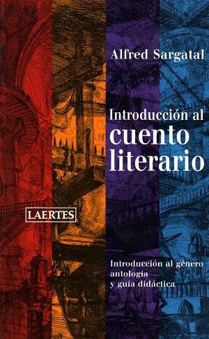 INTRODUCCION AL CUENTO LITERARIO | 9788475845234 | SARGATAL,ALFRED