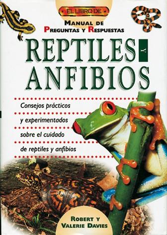 REPTILES Y ANFIBIOS,MANUAL DE PREGUNTAS Y RESPUESTAS | 9788488893413 | DAVIES,ROBERT J.