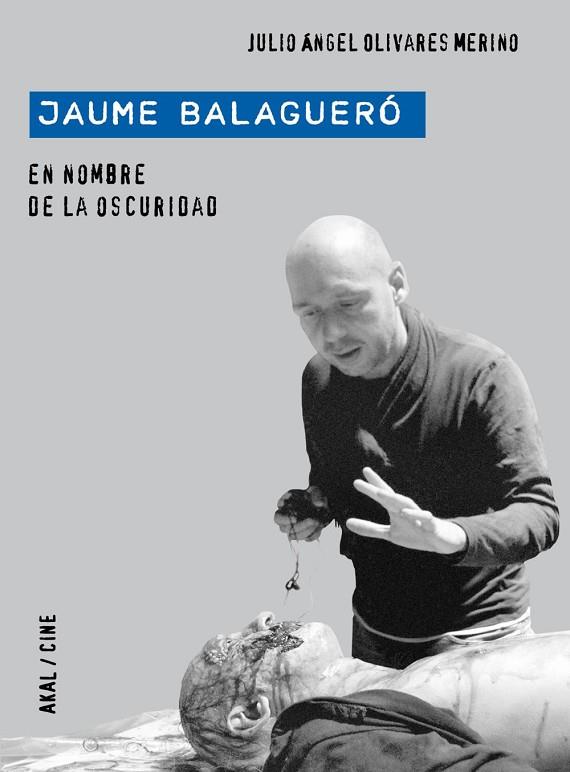 JAUME BALAGUERO. EN NOMBRE DE LA OSCURIDAD | 9788446029199 | OLIVARES MERINO,JULIO ANGEL