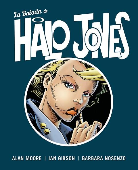 LA BALADA DE HALO JONES | 9788467934885 | ALAN MOORE, IAN GIBSON Y BARBARA NOSENZO