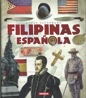 ATLAS ILUSTRADO FILIPINAS ESPAñOLA | 9788467746051 | BLANCO ANDRéS, ROBERTO