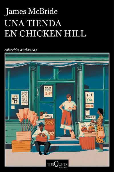 UNA TIENDA EN CHICKEN HILL A LA VENTA 4/9/24 | 9788411075008 | MCBRIDE, JAMES