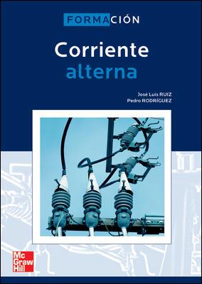 CORRIENTE ALTERNA | 9788448147914 | RODRIGUEZ ARIAS,PEDRO RUIZ HERNANDEZ,JOSE LUIS