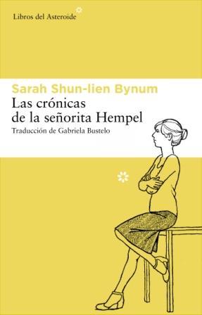 CRONICAS DE LA SEÑORITA HEMPEL | 9788492663477 | SHUN-LIEN BYNUM,SARAH