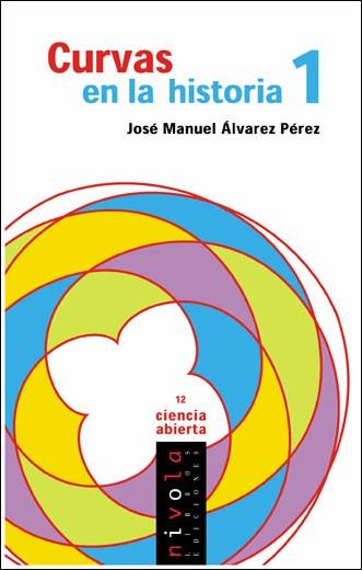 CURVAS EN LA HISTORIA 1 | 9788496566101 | ALVAREZ PEREZ,JOSE MANUEL