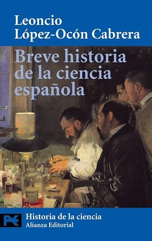 BREVE HISTORIA DE LA CIENCIA ESPAÑOLA | 9788420656267 | LOPEZ-OCON CABRERA,LEONCIO