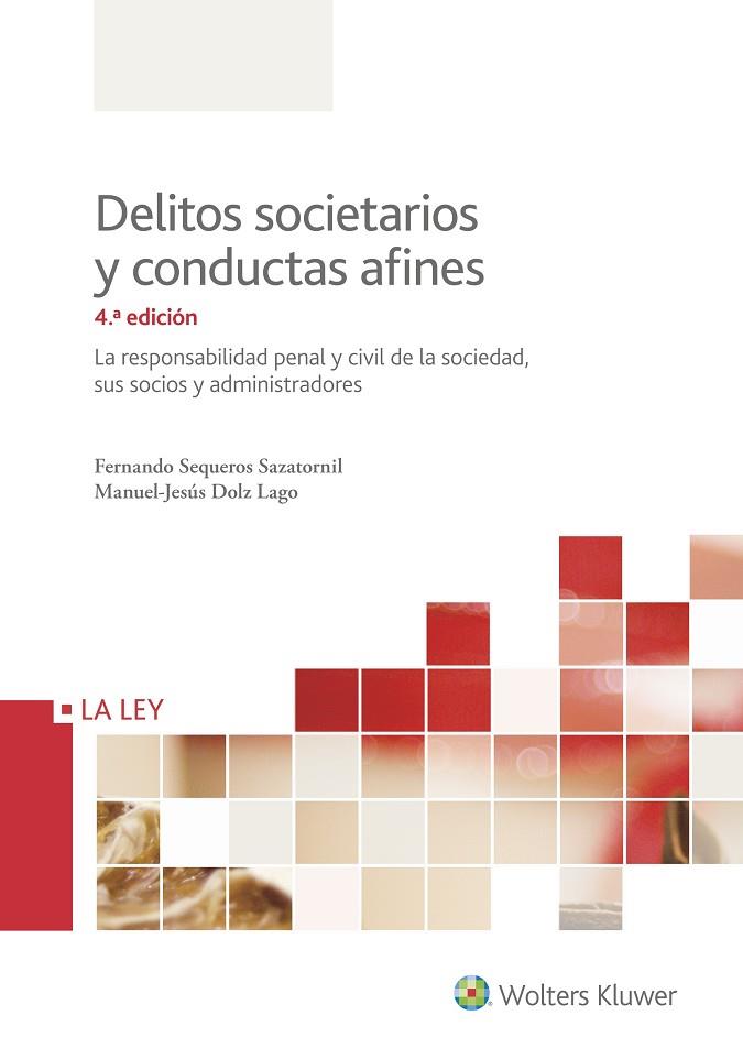 DELITOS SOCIETARIOS Y CONDUCTAS AFINES 2017  | 9788490205792 | SEQUEROS SAZATORNIL,FERNANDO DOLZ LAGO,MANUEL JESUS