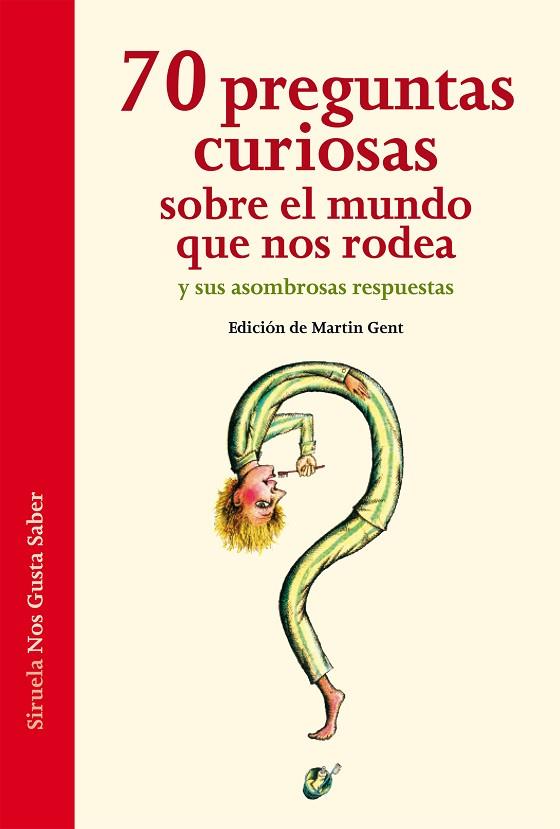 70 PREGUNTAS CURIOSAS SOBRE EL MUNDO QUE NOS RODEA | 9788415723387 | GENT,MARTIN