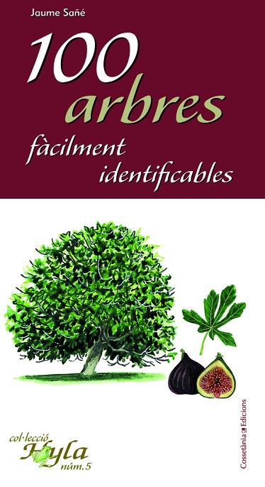 100 ARBRES FACILMENT IDENTIFICABLES | 9788490341759 | SAÑE,JAUME