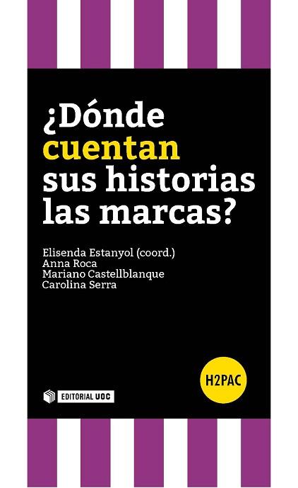 DONDE CUENTAN SUS HISTORIAS LAS MARCAS? | 9788490646915 | ESTANYOL.ELISENDA