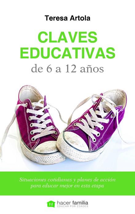 CLAVES EDUCATIVAS DE 6 A 12 AÑOS | 9788498409260 | ARTOLA,TERESA