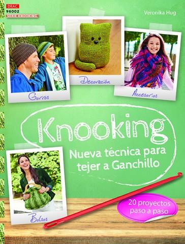 KNOOKING.NUEVA TECNICA PARA TEJER GANCHILLLO | 9788498745009 | HUG,VERONIKA