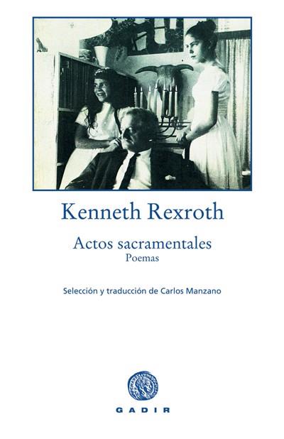 ACTOS SACRAMENTALES POEMAS | 9788493404567 | REXROTH,KENNETH