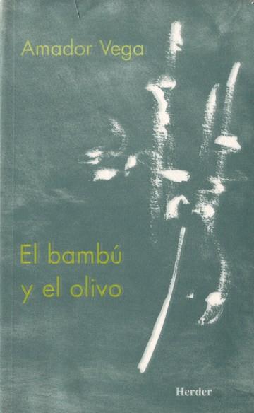 BAMBU Y EL OLIVO | 9788425423574 | VEGA,AMADOR