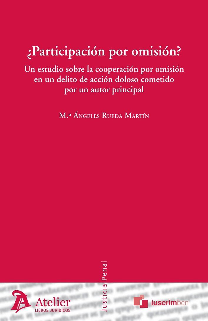 PARTICIPACION POR OMISION? UN ESTUDIO SOBRE LA COOPERACION POR OMISION | 9788415690276 | RUEDA MARTIN,Mª ANGELES