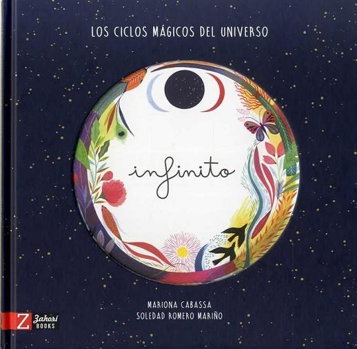 INFINITO LOS CICLOS MÁGICOS DEL UNIVERSO | 9788417374501 | ROMERO MARIÑO, SOLEDAD/CABASSA, MARIONA