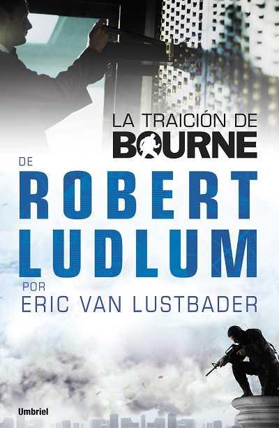 TRAICION DE BOURNE | 9788489367944 | LUDLUM,ROBERT VAN LUSTBADER,ERIC