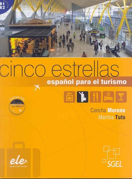 CINCO ESTRELLAS. ESPAÑOL PARA EL TURISMO | 9788497784849 | MORENO,CONCHA TUTS,MARTINA