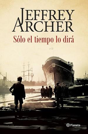 SOLO EL TIEMPO LO DIRA | 9788408142515 | ARCHER,JEFFREY