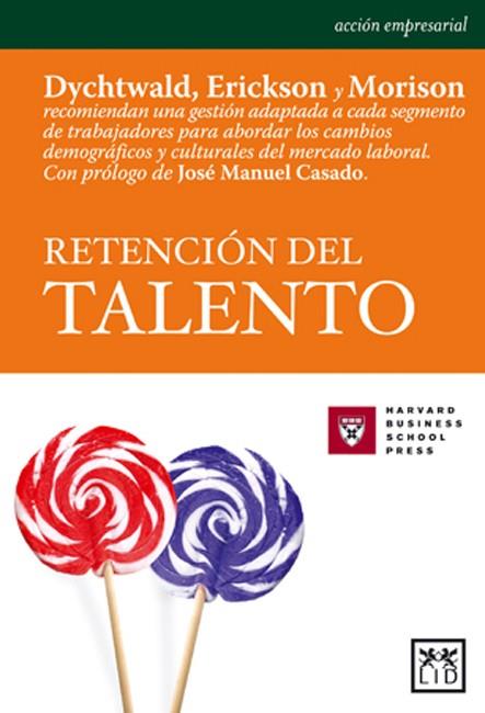 RETENCION DEL TALENTO | 9788488717528 | MORISON,STANLEY ERICKSON,B.F. DYCHTWALD,KEN