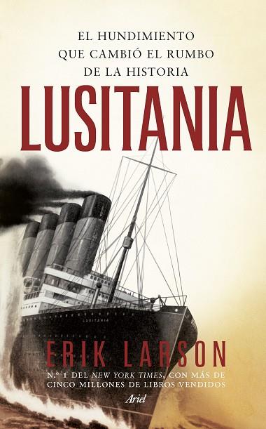 LUSITANIA. EL HUNDIMIENTO QUE CAMBIO EL RUMBO DE LA HISTORIA | 9788434419407 | LARSON,ERIK