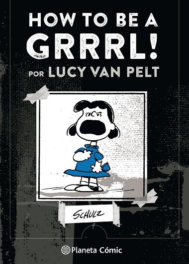 HOW TO BE A GRRRRRL! POR LUCY VAN PELT | 9788491737414 | SCHULZ, CHARLES