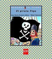 PIRATA PEPE | 9788434878761 | VALVERDE,MIKEL ROMERO YEBRA,ANA MARIA