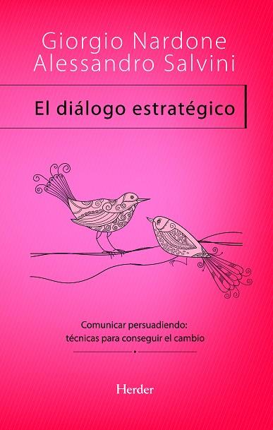 DIALOGO ESTRATEGICO COMUNICAR PERSUADIENDO,TECNICAS DE CAMBIO | 9788425428432 | NARDONE,GIORGIO SALVINI,ALESSANDRO