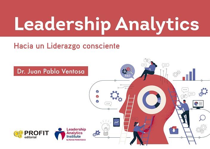 LEADERSHIP ANALYTICS. HACIA UN LIDERAZGO CONSCIENTE | 9788410235052 | VENTOSA, DR. JUAN PABLO