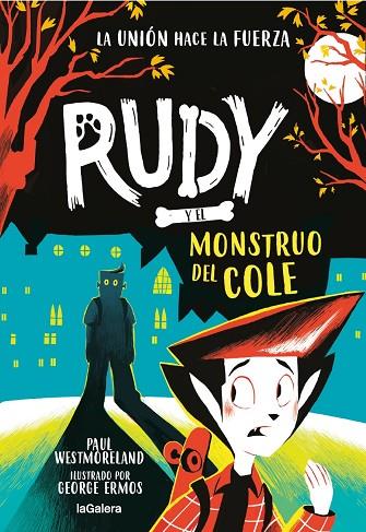 RUDY Y EL MONSTRUO DEL COLE | 9788424674755 | WESTMORELAND, PAUL / ERMOS, GEORGE